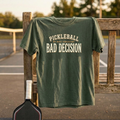 Consistent Bad Decision T-Shirt